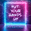 About Put Your Hands Up Song