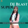 Super DJ Blast