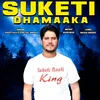 About Suketi Dhamaaka Song