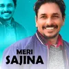 About Meri Sajina Song