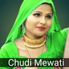 Chudi Mewati