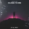 Close to Me Extended Mix