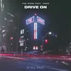 About Drive On Song