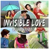 About Invisible Love Romantic Song Song