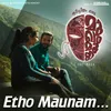 Etho Maunam From "Jeevitham Oru Mukham Moodi"