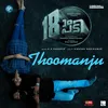 About Thoomanju From "18am Padi" Song