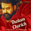 About Tholum Cherich Song