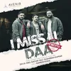 About I Miss U Daa (Porotta Song) Song