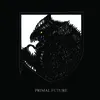 Primal Future