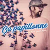 Ça papillonne