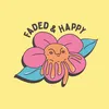 Faded & Happy