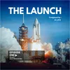 The Launch