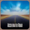 About Accelerated Road Song