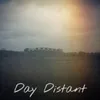 Day Distant