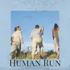 About Human Run Song