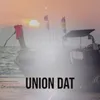 About Union Dat Song