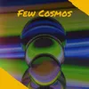 Few Cosmos