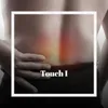 About Touch I Song