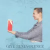 About Give Benevolence Song