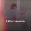 About Fabric Daughter Song