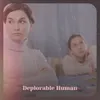 About Deplorable Human Song