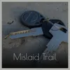 Mislaid Trail