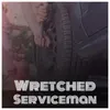 About Wretched Serviceman Song