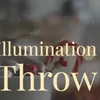 About Illumination Throw Song