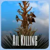 Ail Killing