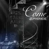 About Come Song