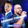 About Khalouni Tranquille Song