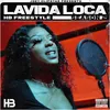 About Lavida Loca HB Freestyle Season 2 Song