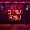About Chennai Ponnu Song