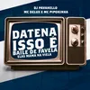 About DATENA ISSO É BAILE DE FAVELA ELAS MAMA NA VIELA Song