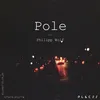 About Pole Song
