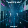About Without You Song