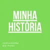 Minha História