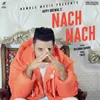 About Nach Nach Song