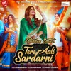 About Tere Aali Sardarni Song