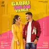 About Gabru Dream Varga Song