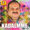 About Kadalmme From "Nilaave Vaa" Song