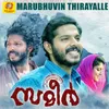 Marubhuvin Thirayalle From "Sameer"