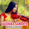About Vaishaka Sandhye Reprised Version Song