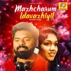 About Mazha Charum Idavazhiyil Reprised Version Song