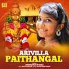 About Arivilla Paithangal From "Makarasandhya" Song