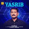 About Yasrib Song