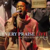 Every Praise Remix Live