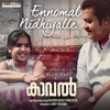 About Ennomal Nidhiyalle From "Kaaval" Song