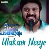 About Ulakam Neeye From "Pakalum Paathiravum" Song
