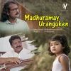 About Madhuramay Uranguken Song